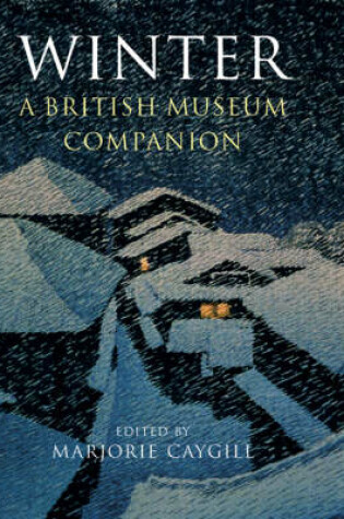 Cover of Winter: A British Museum Companion