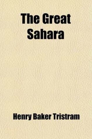 Cover of The Great Sahara; Wanderings South of the Atlas Mountains. Wanderings South of the Atlas Mountains