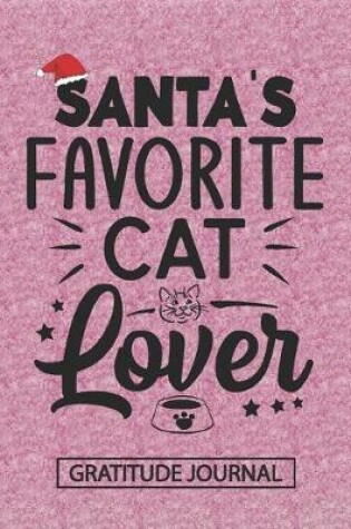Cover of Santa's Favorite Cat Lover - Gratitude Journal