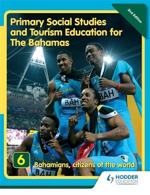 Book cover for Primary Social Studies and Tourism Education for The Bahamas Book 6   new ed