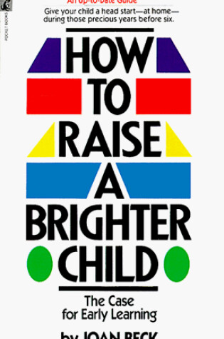 Cover of How to Raise a Brighter Child