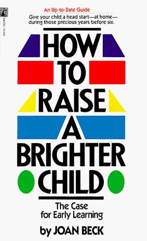 Book cover for How to Raise a Brighter Child