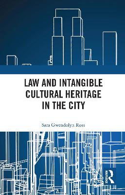 Book cover for Law and Intangible Cultural Heritage in the City