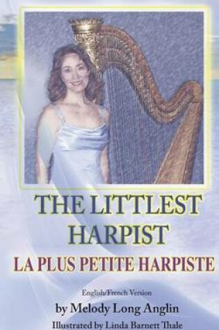 Cover of The Littlest Harpist/La Plus Petite Harpiste