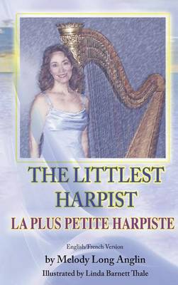 Book cover for The Littlest Harpist/La Plus Petite Harpiste