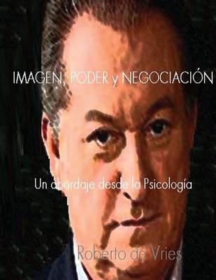 Cover of Imagen, Poder y Negociacion