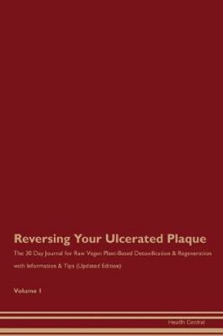 Cover of Reversing Your Ulcerated Plaque