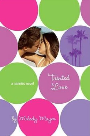 Cover of Tainted Love: A Nannies Novel