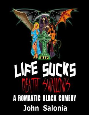 Book cover for Life Sucks, Death Swallows