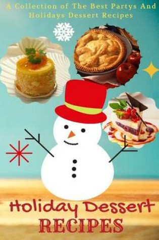 Cover of Holiday Dessert Recipes