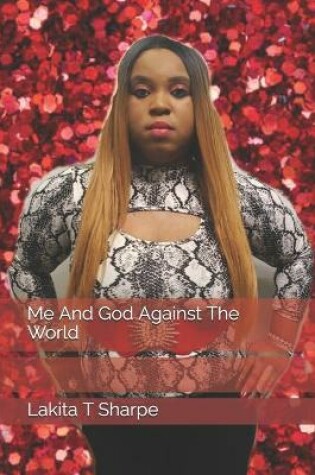 Cover of Me And God Against The World