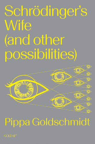 Cover of Schrodinger's Wife (and Other Possibilities)