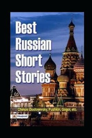 Cover of Best Russian Short Stories (Annotated)