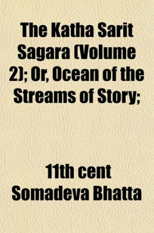 Cover of The Katha Sarit Sagara (Volume 2); Or, Ocean of the Streams of Story;