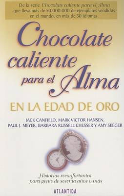 Book cover for Chocolate Caliente Para el Alma en la Edad de Oro