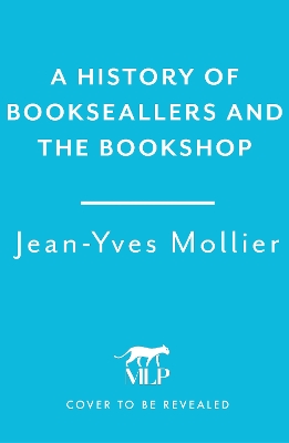 Book cover for A History of Booksellers and the Bookshop