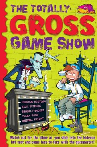 Cover of The Totally Gross Game Show