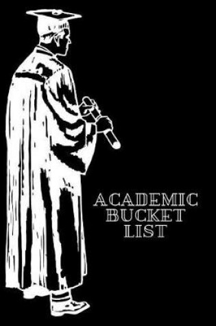 Cover of Academic Bucket List