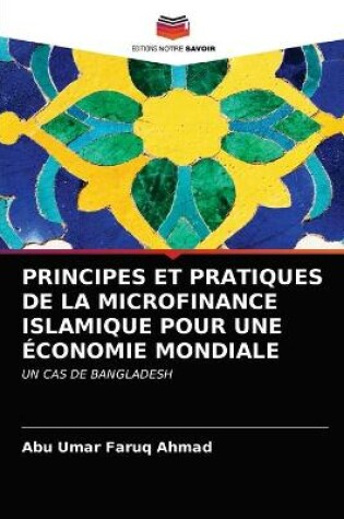 Cover of Principes Et Pratiques de la Microfinance Islamique Pour Une Économie Mondiale