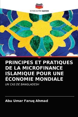 Book cover for Principes Et Pratiques de la Microfinance Islamique Pour Une Économie Mondiale