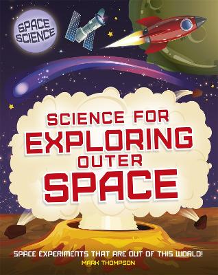 Book cover for Space Science: STEM in Space: Science for Exploring Outer Space