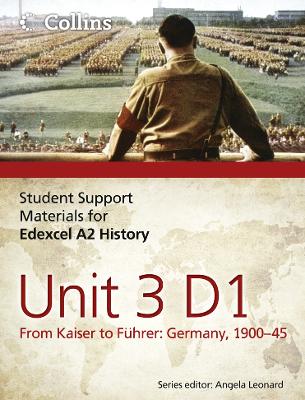 Book cover for Edexcel A2 Unit 3 Option D1: From Kaiser to Fuhrer: Germany 1900-45