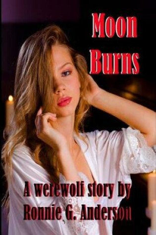 Cover of Moon Burns