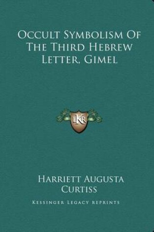 Cover of Occult Symbolism of the Third Hebrew Letter, Gimel