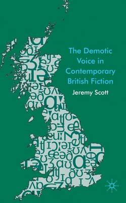Book cover for The Demotic Voice in Contemporary British Fiction