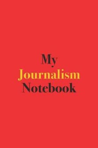 Cover of My Journalism Notebook