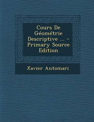 Book cover for Cours de Geometrie Descriptive ...