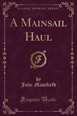 Book cover for A Mainsail Haul (Classic Reprint)