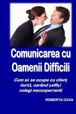 Book cover for Cumunicarea Cu Oamenii Dificili