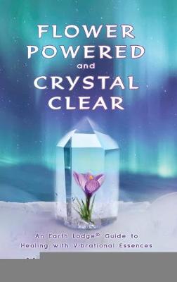 Book cover for Flower Powered and Crystal Clear