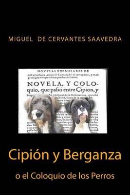 Book cover for Cipion y Berganza o El Coloquio de los Perros