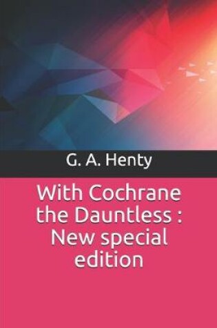 Cover of With Cochrane the Dauntless