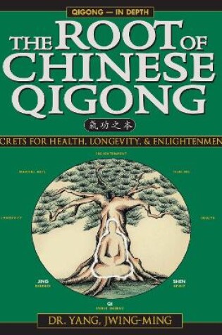 Cover of The Root of Chinese Qigong