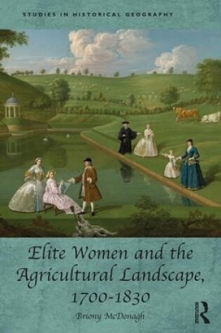 Cover of Elite Women and the Agricultural Landscape, 1700–1830