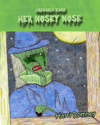 Book cover for Gregoria Rose Her Nosey Nose
