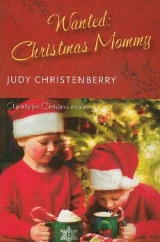 Cover of Wanted: Christmas Mommy