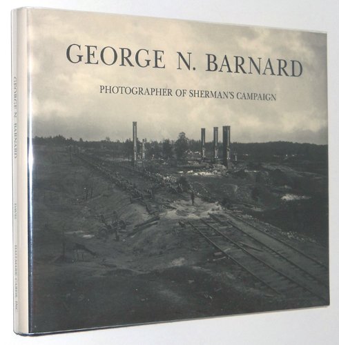 Book cover for George N. Barnard, Photographer of Sherman's Campaign