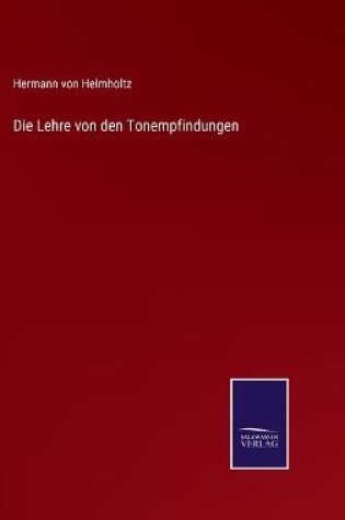 Cover of Die Lehre von den Tonempfindungen