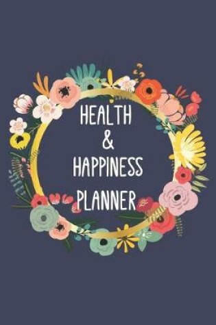 Cover of Health & Happiness Planner