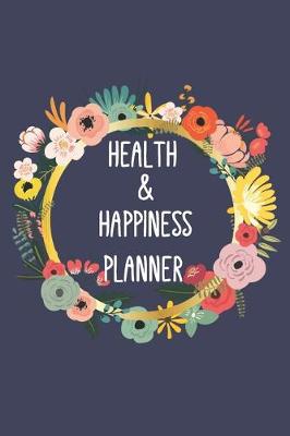 Book cover for Health & Happiness Planner