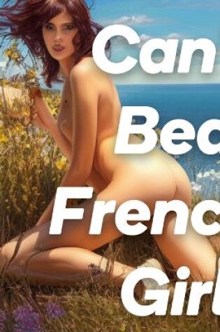 Cover of Can't Beat French Girls