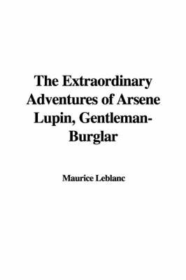 Book cover for The Extraordinary Adventures of Arsne Lupin, Gentleman-Burglar