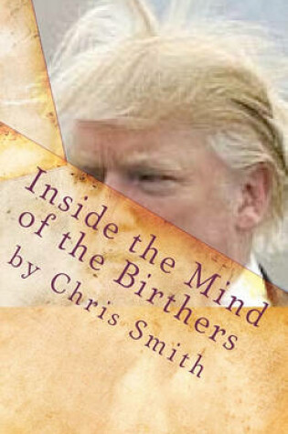 Cover of Inside the Mind of the Birthers