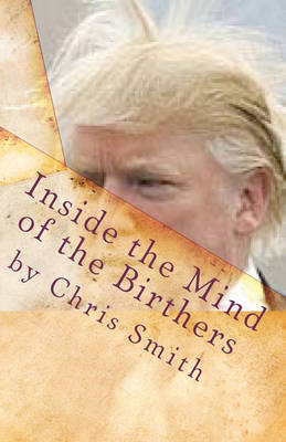 Book cover for Inside the Mind of the Birthers