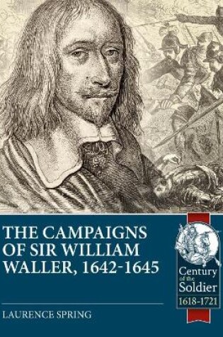 Cover of The Campaigns of Sir William Waller, 1642-1645 