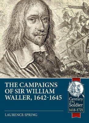 Cover of The Campaigns of Sir William Waller, 1642-1645 